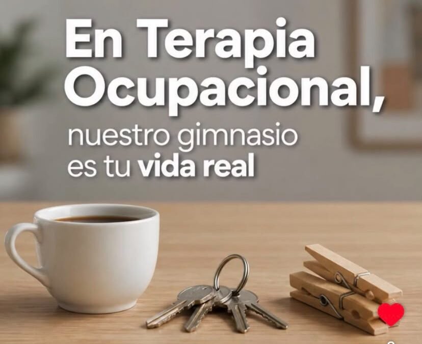 Una taza, una pinza o una llave: el mejor material de rehabilitación en Terapia Ocupacional